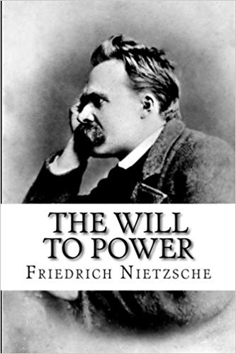 The Will to Power; An Attempted Transvaluation of all Values - Book I and II